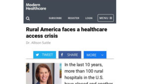 Modern Healthcare website screen shot with headline: "Rural America faces a healthcare access crisis." A headshot of Sanford Health CMO Allison Suttle is below.