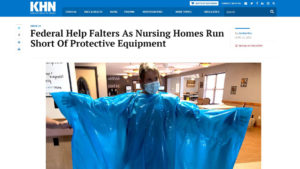 Screen shot of Kaiser Health News with headline "Federal help falters as nursing homes run short of protective equipment"