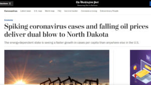 Washington Post website screen shot with photo of oil pump jacks at sunset and headline, "Spiking coronavirus cases and falling oil prices deliver dual blow to North Dakota"