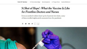 New York Times website screenshot with a closeup of a gloved hand giving a COVID-19 vaccine into the arm of a health care worker, under the headline "‘A Shot of Hope’: What the Vaccine Is Like for Frontline Doctors and Nurses"