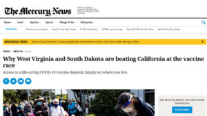 The MErcury News website screen shot with photo of health care provider in a face shield under headline "Why West Virginia and South Dakota are beating California at the vaccine race"