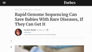 Forbes screenshot with headline "Rapid Genome Sequencing Can Save Babies With Rare Diseases, If They Can Get It"