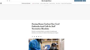 New York Times screen shot with headline "Nursing Homes Confront New Covid Outbreaks Amid Calls For Staff Vaccination Mandates"