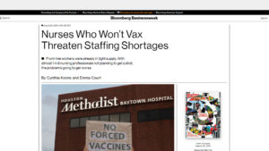 Screen shot from Bloomberg Business with photo of vaccine protest out side a hospital under headline "Nurses Who Won’t Vax Threaten Staffing Shortages"