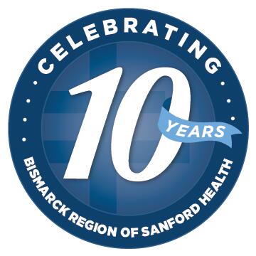 Circle logo with ribbon coming off number 10: "Celebrating 10 years Bismarck region of Sanford Health"