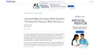 Screenshot from Medscape with headline "Teamwork Makes the Dream Work: Initiatives That Streamline Physician Work-Life Balance"