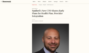 Screenshot from Newsweek with Tommy Ibrahim portrait below headline "Sanford’s New CTO Shares Early Plans for Health Plan, Provider Integration"