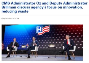 Screenshot from aha.org: three businessmen on stage under headline "CMS Administrator Oz and Deputy Administrator Brillman discuss agency’s focus on innovation, reducing waste"