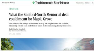 Screenshot from Minnesota Star Tribune with headline "What the Sanford-North Memorial deal could mean for Maple Grove"